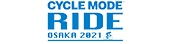 CYCLE MODE RIDE
 OSAKA2021